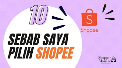 10 SEBAB ANDA HARUS BERNIAGA DI SHOPEE 2023