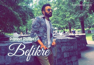 Befikre – Dilpreet Dhillon & Fateh