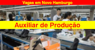 Indústria Calçadista abre vagas para Auxiliar de Produção em Novo Hamburgo