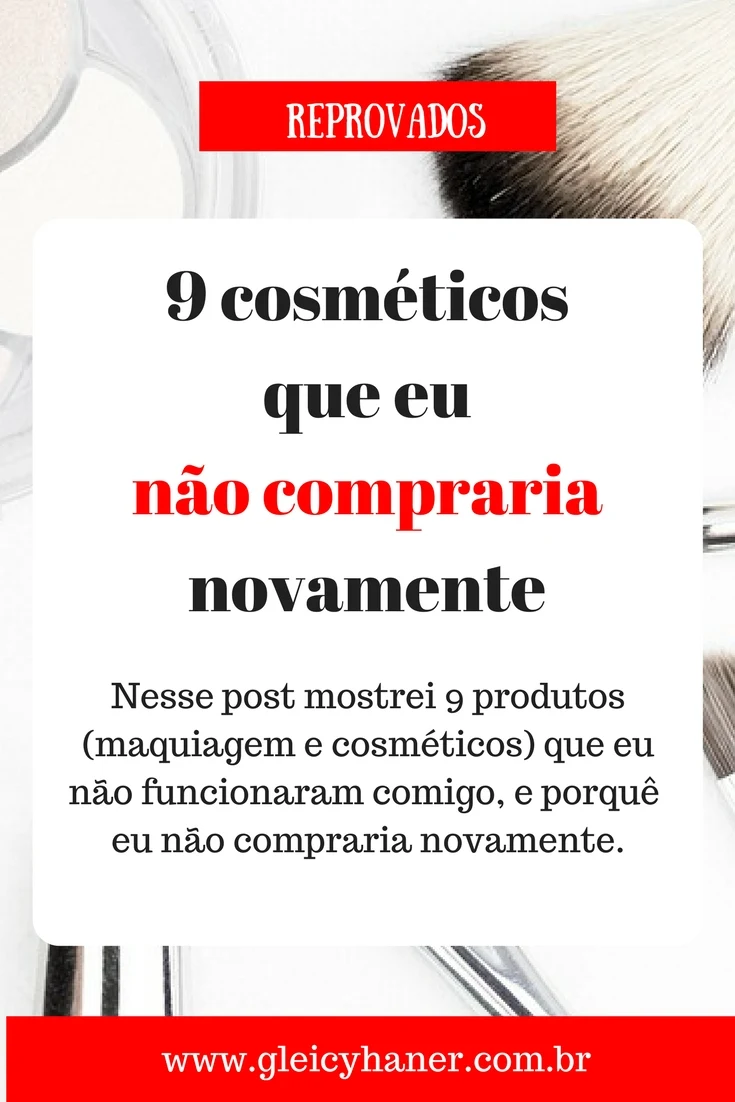 9 produtos nacionais reprovados