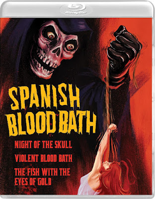 Spanish Blood Bath Bluray Night Of The Skull Violent Blood Bath The Fish With The Eyes Of Gold