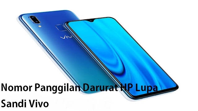 Nomor Panggilan Darurat HP Lupa Sandi Vivo