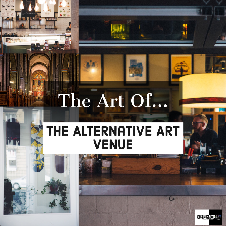the Art of the alternative art venue