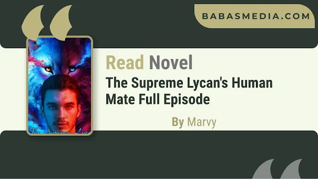 Cover The Supreme Lycan's Human Mate Novel By Marvy