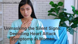 Unmasking the Silent Signs: Decoding Heart Attack Symptoms in Women