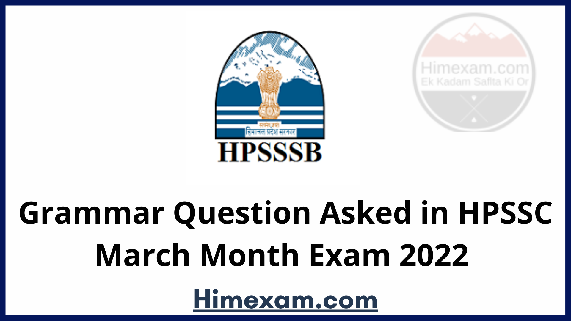 Grammar Question Asked in HPSSC March Month Exam 2022