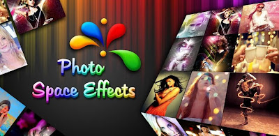 Photo Space Effects FX | Aplikasi Edit Photo Untuk Android