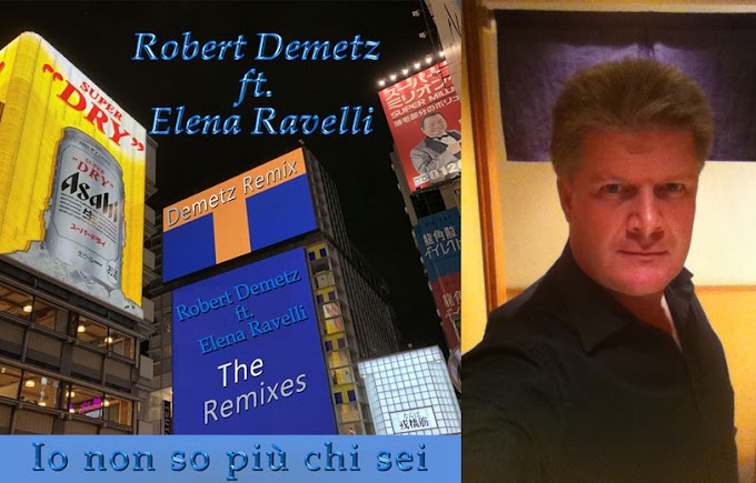 Robert Demetz pubblica il brano “Io non so più chi sei”, feat. Elena Ravelli