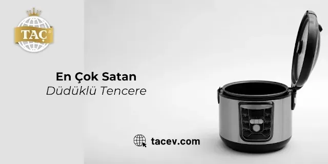 En Çok Satan Düdüklü Tencere - Taç