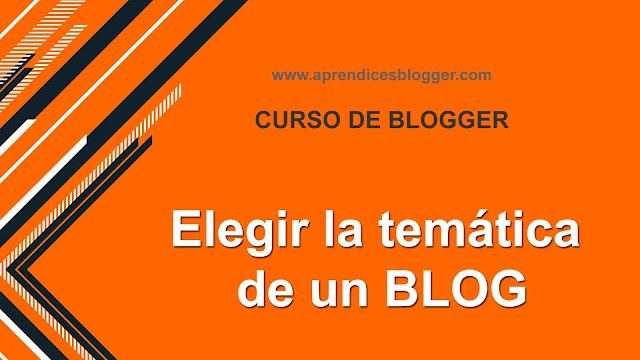 Cómo elegir la temática de un blog en Blogger
