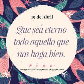 Frase del Día 19 de Abril #FrasesDiarias