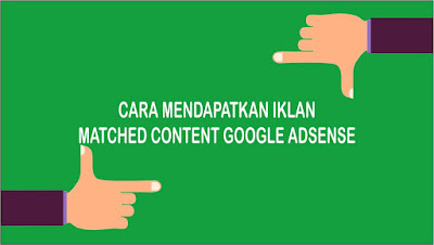  Google adsense merupakan salah satu penyedia layanan iklan yang sangat populer baru Update Info Baru : Cara Mendapatkan Iklan Matched Content (Konten yang Sesuai) dari Google Adsense