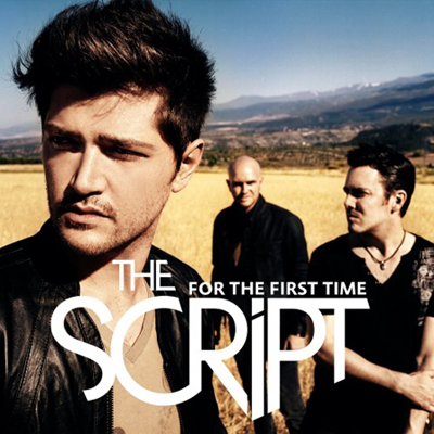  For the First Time by The Script