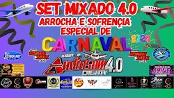 SET MIXADO ARROCHA E SOFRENÇIA 4.0 ESPECIAL DE CARNAVAL 2024