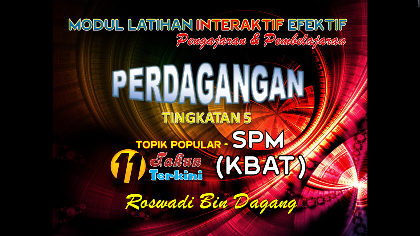 ... PERDAGANGAN : TINGKATAN 4 DAN 5 (KBAT - OBJEKTIF DAN ESEI ) EDISI 2016