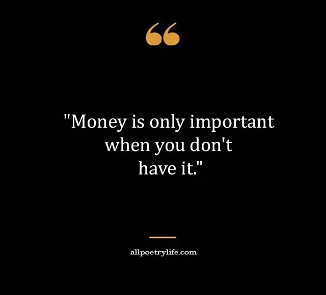 money quotes, money motivation quotes, power of money quotes, saving money quotes, make money quotes, money quotes funny, short quotes about money, money sayings, get money quotes, money quotations, money spoils relationship quotes, cash quotes, quotes about financial freedom, quotes about being broke, quotes about rich, quotes about wealthy, money is everything quotes, money is not everything quotes, money heist quotes, money can t buy happiness quotes, quotes about money and life, money captions for instagram, quotes on money and relationship, money captions, time is money quotes, money thoughts, no money quotes, quotes about money and happiness, money talks quotes, value of money quotes, money and love quotes, money problem quotes, money changes people quotes, time and money quotes, side hustle quotes, money isn t everything quotes, financial independence quotes, money affirmation quotes, earn money quotes, best money quotes, warren buffett quotes on money, financial motivational quotes, financially independent woman quotes, money love quotes, rich mindset quotes, relationship with money quotes, being broke quotes, money cant buy happiness quotes, earn respect quotes,