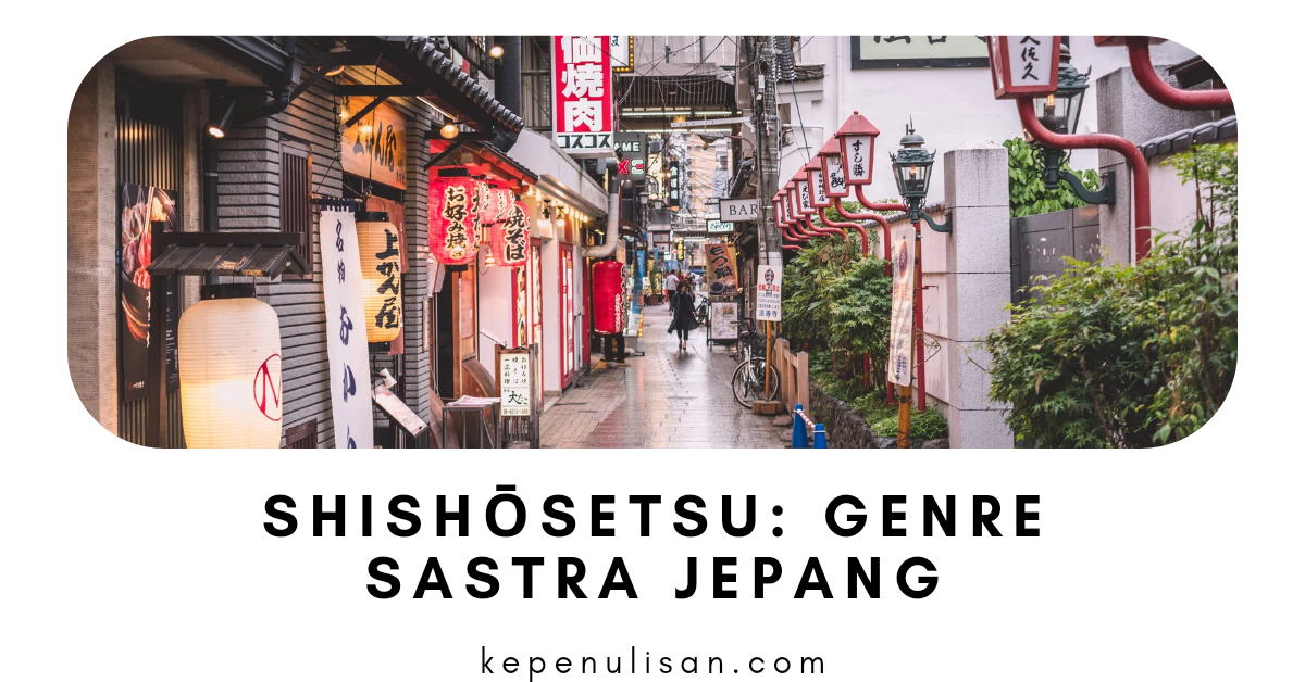 Shisosetsu, Genre Sastra Jepang, Kepenulisan.com