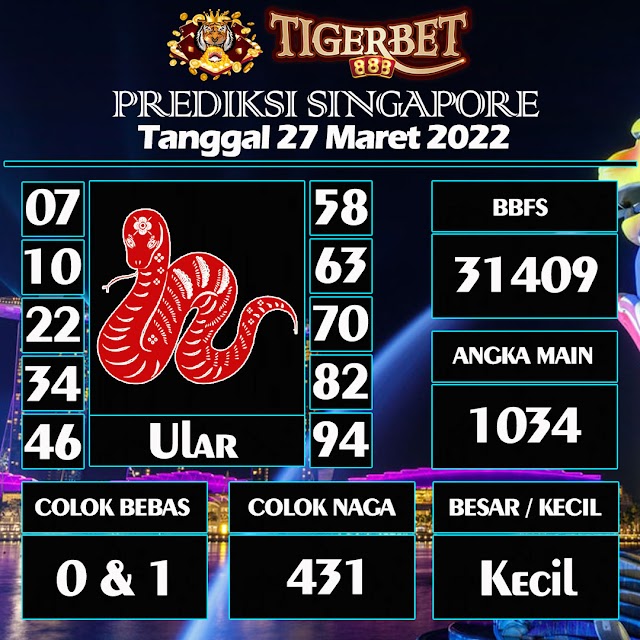 Prediksi Togel Singapore Tanggal 27 Maret 2022 Tigerbet888