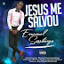   Emanuel Sassibingo - Jesus Me Salvou DOWNLOADS 