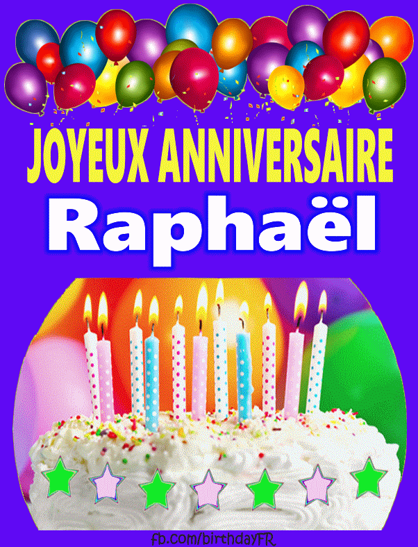 Joyeux Anniversaire Raphael Images Gif Joyeux Anniversaire Raphael Images Gif