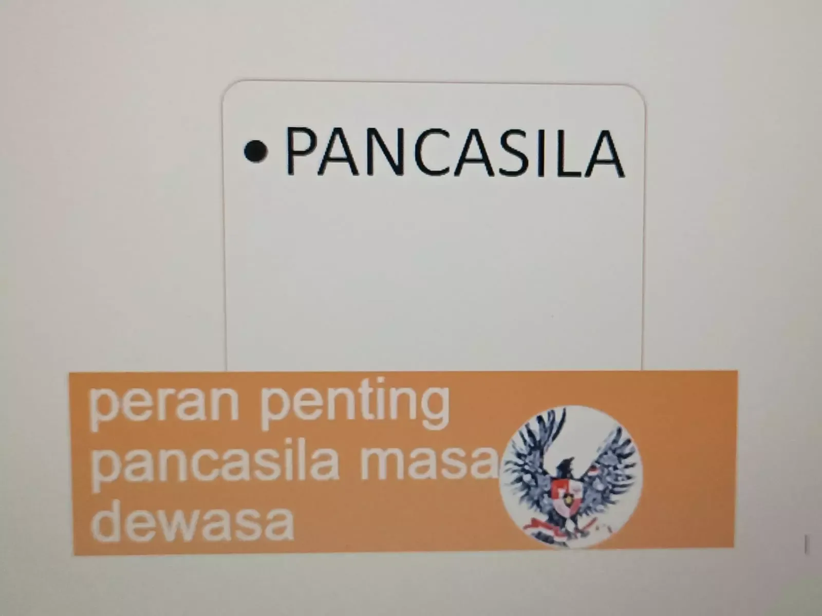 PERAN PENTING PANCASILA SEBAGAI PANDANGAN HIDUP PADA MASA DEWASA