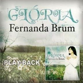 Fernanda Brum - Glória - Playback 2010
