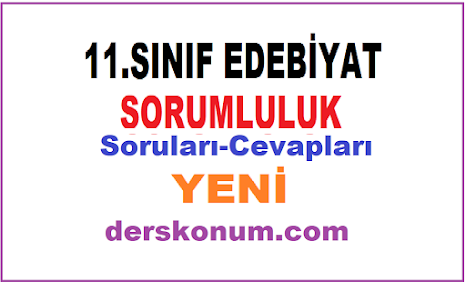 11 Sınıf Edebiyat Sorumluluk Sınavı Sadece İlk Dönem