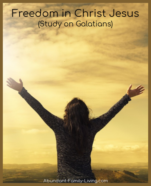 https://www.abundant-family-living.com/2019/05/free-in-christ-jesus-study-on-galatians.html