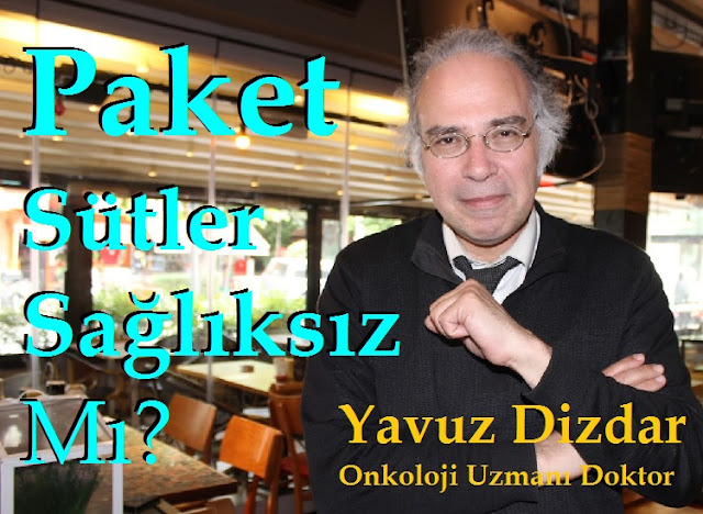 Dr.Yavuz Dizdar Paket Sütler Sağlıksız Mı