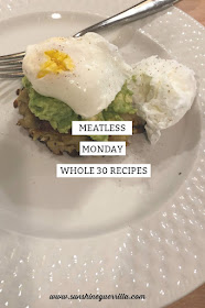 Meatless Whole 30 Recipes Vegetarian Vegan