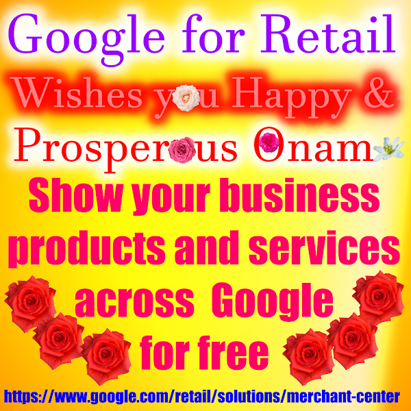 Google For Retail Business wishes you all a very Happy & Prosperous Onam
