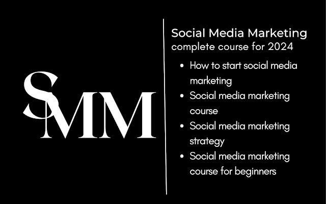 Social Media Marketing Complete Course for 2024