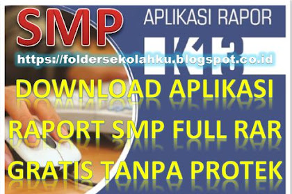 Download Aplikasi Raport SMP Full Rar Gratis Tanpa Protek