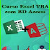 Curso Excel VBA com BD Access Completo