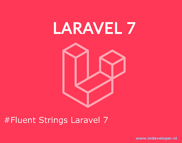 Tutorial Menggunakan Fluent Strings di Laravel 7