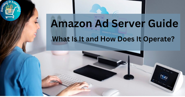 Amazon Ad Server Guide