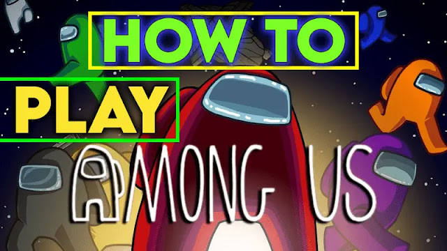 How to Play Among Us: A Comprehensive Guide for Playing with Friends