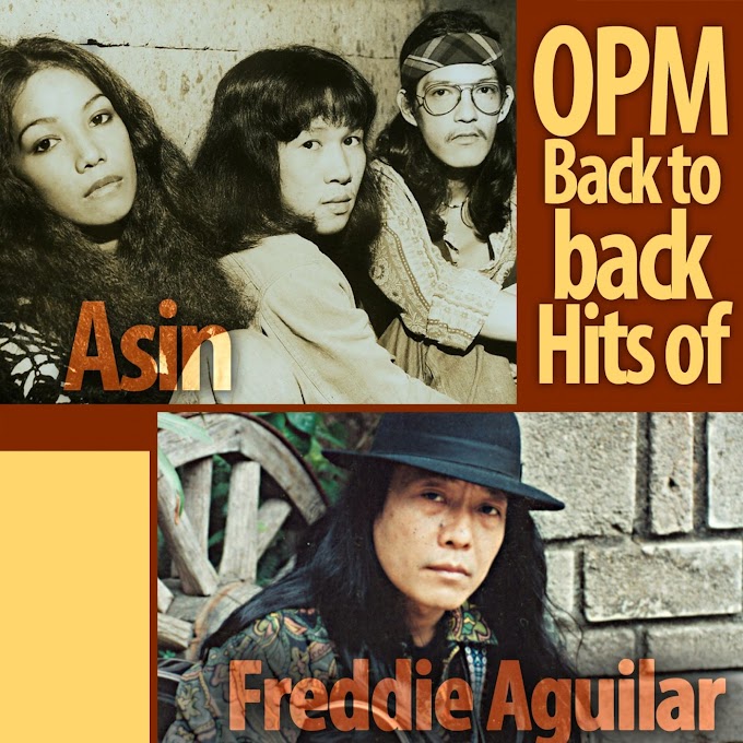 Freddie Aguilar, Asin - OPM Back to Back Hits of Freddie Aguilar & Asin - 2012 ALBUM