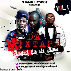 MIXTAPE: 9jamusicspot Mixtape Vol. 1 by DJ King @9jamusicspot