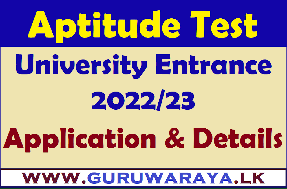 Aptitude Test Application and Details : University Entrance 2022/23