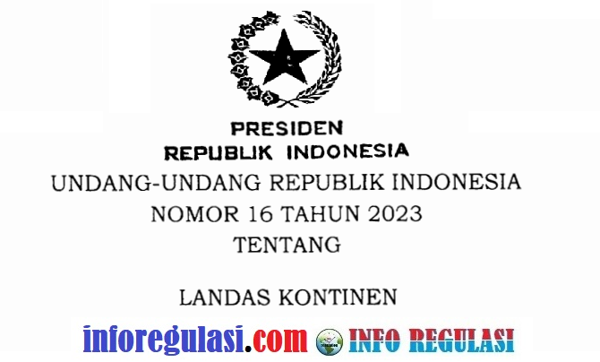 Undang-Undang UU Nomor 16 Tahun 2023 Tentang Landas Kontinen