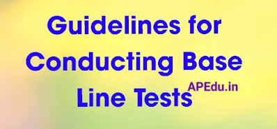 Guidelines for Conducting Base Line Tests to Assess Students' Competencies for Conducting Remedial Teaching in Schools.