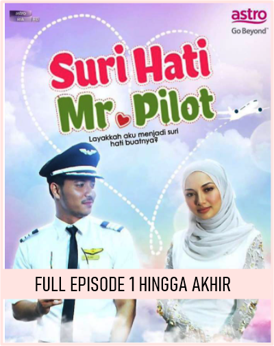 Suri Hati Mr Pilot Full Episode