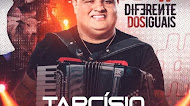 Tarcísio do Acordeon - Diferente Dos Iguais - CD 2021