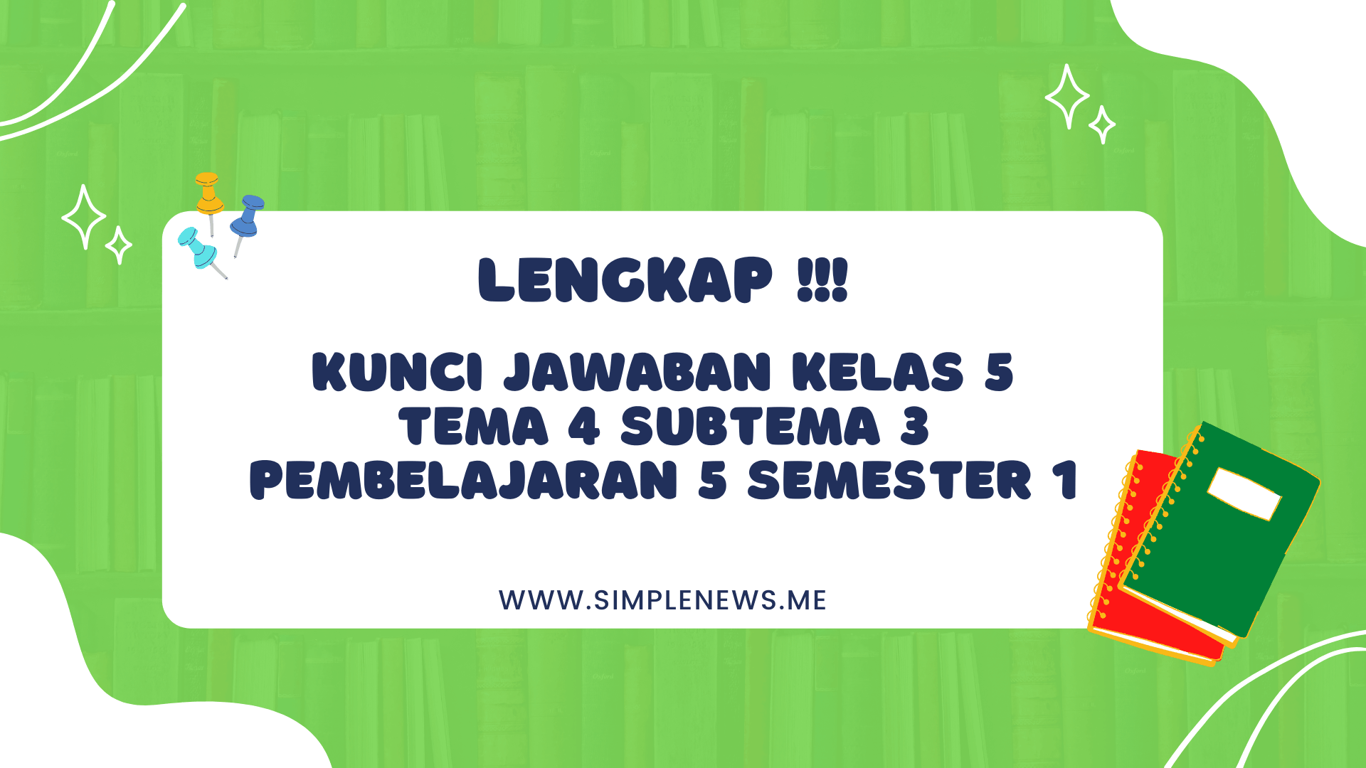 Kunci Jawaban Kelas 5 tema 4 Subtema 3 Pembelaran 5 Semester 1 www.simplenews.me