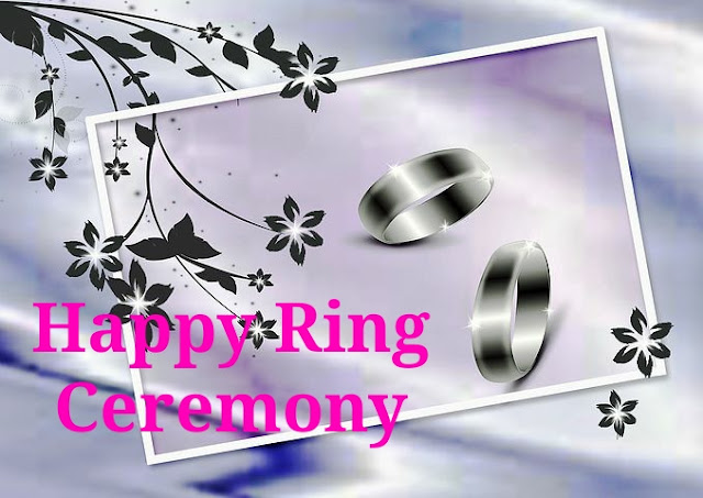 Happy Ring Ceremony Wishes.