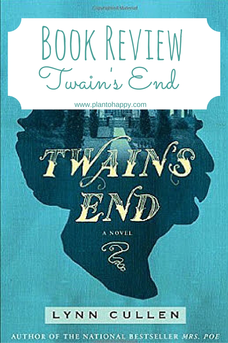 Plan To Happy Twain S End By Lynn Cullen Spoiler Free