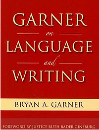 Garner on Language and Writing, copyright American Bar Association