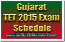 Gujarat TET 2015 Exam Time Table & Schedule