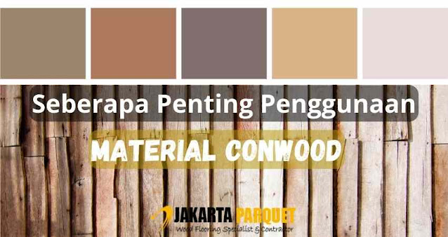 penggunaan material conwood